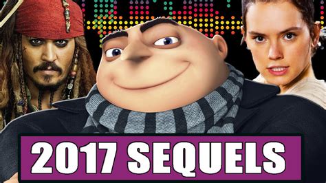 11 Sequels We Cant Wait To See In 2017 Youtube