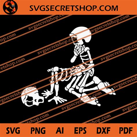 Sex Love And Skeleton Svg Skull Svg Funny Skeleton Svg Svg Secret Shop