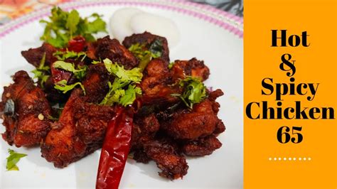 Chicken 65 Recipe How To Make Restaurant Style Hot And Spicy