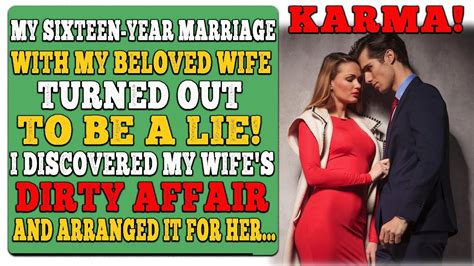 Karma My Sixteen Year Marriage With My Beloved Wife Turned Out To