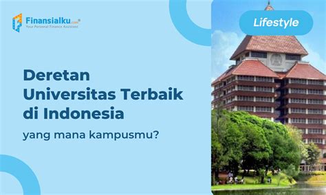 Daftar Universitas Terbaik Di Indonesia Yang Mana Kampusmu Paperplane