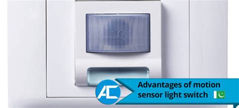 Advantages Of Motion Sensor Light Switch Access Technologies