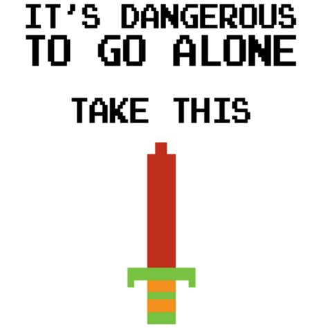 Its Dangerous To Go Alone Take This Legend Of Zelda T Shirt Shirt