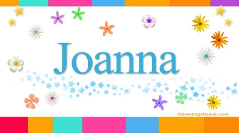 Joanna Name Meaning Joanna Name Origin Name Joanna Meaning Of The