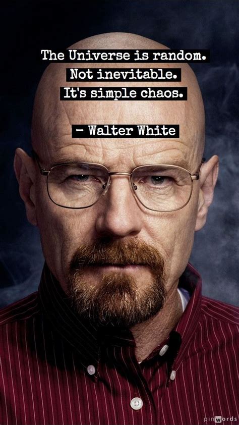The Best Walter White Quotes Of All Time Breaking Bad Tv Series