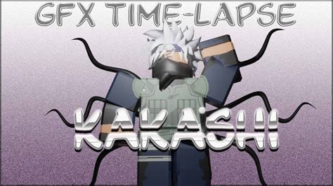 Kakashi Hatake Roblox Gfx Time Lapse Youtube