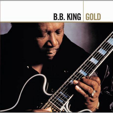 Refinement and opulence are key notes in the king collection. B.B. King - Gold (2CD) (Remaster) | Walmart.ca