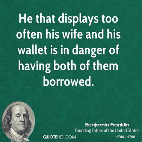 Benjamin franklin had a total of 16 siblings, seven of which were half siblings from his father's first marriage. Funny Benjamin Franklin Quotes. QuotesGram