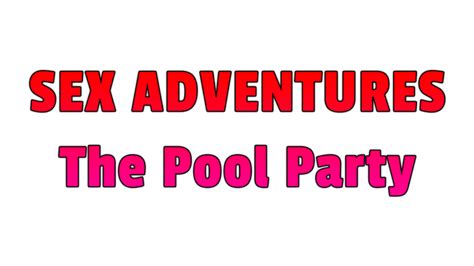 Sex Adventures The Pool Party Steam Charts · Steamdb