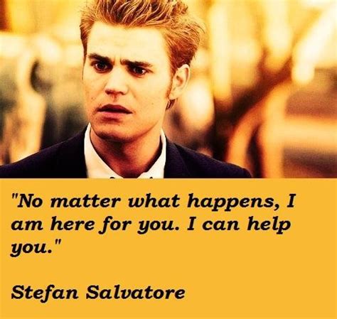 Stefan Salvatore Quotes About Love Quotesgram
