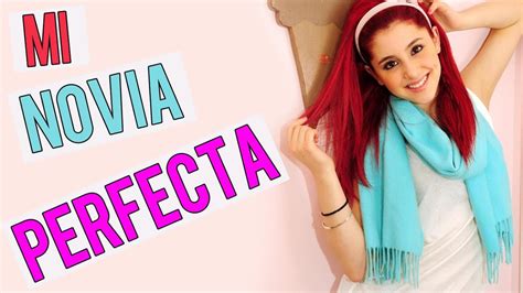 Mi Novia Perfecta Youtube