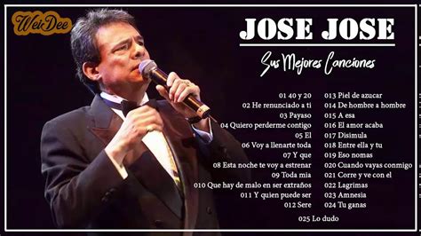 Jose Jose 80s 90s Grandes Exitos Baladas Romanticas Exitos Youtube