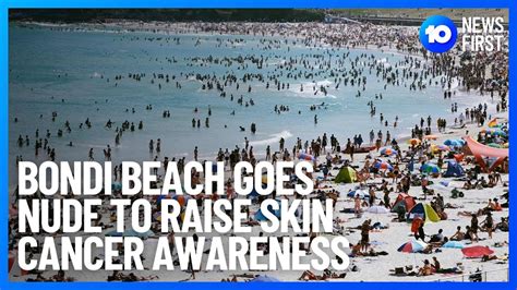 Bondi Beach Goes Nude To Raise Skin Cancer Awareness 10 News First