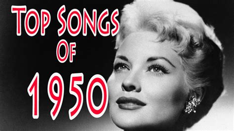 Top Songs Of 1950 Oldies Music Songs 1950 Music