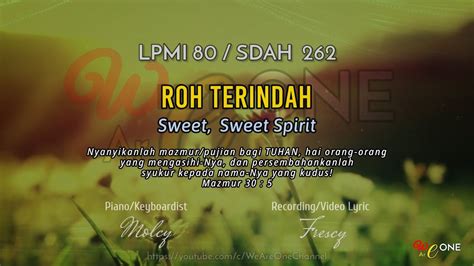 Lpmi 80 Roh Terindah Sweet Sweet Spirit Lyric Lpmi And Sda Hymnal