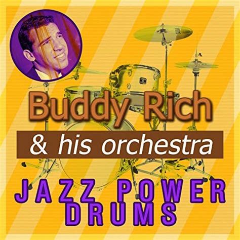 Reproducir Jazz Power Drums De Buddy Rich And His Orchestra En Amazon Music