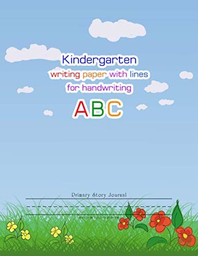 Kindergarten Writing Paper With Lines For Handwriting Abc Handwriting