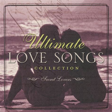 Ultimate Love Songs Collection Secret Lovers 2004 Cd Discogs