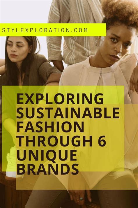 Exploring Sustainable Fashion Through 6 Unique Brands Fashion