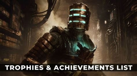 Dead Space Trophies And Achievements List Keengamer