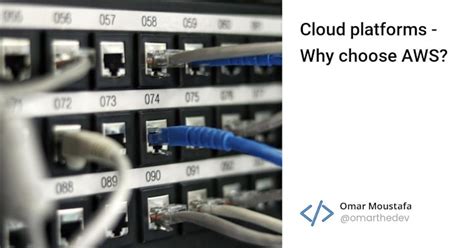 Cloud Platforms Why Choose Aws