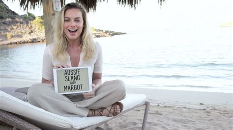 Watch Watch Margot Robbie Define Australian Slang Terms In Under Minutes Slang School