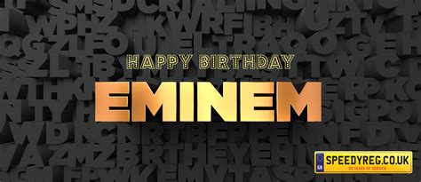 Happy Birthday Eminem Eminem Number Plate Ideas 17th October