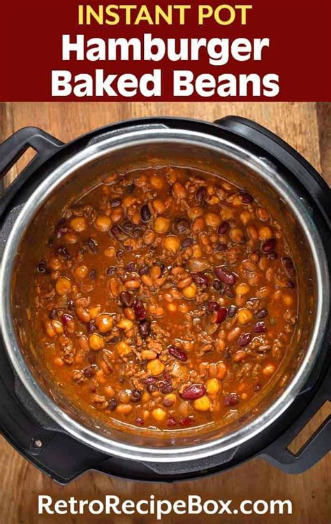Instant Pot Hamburger Baked Beans Are Super Flavorful Hearty And