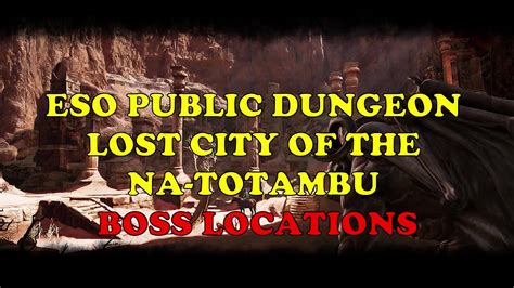 Elder Scrolls Online Lost City Of The Na Totambu Puzzle PUBLIC DUNGEON