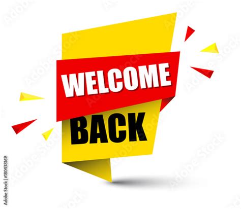 Banner Welcome Back Stockfotos Und Lizenzfreie Vektoren Auf Fotolia