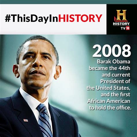 Thisdayinhistory 2008 Barack Obama Becomes The First African