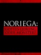 Prime Video: Noriega - Gottes Liebling oder Monster?