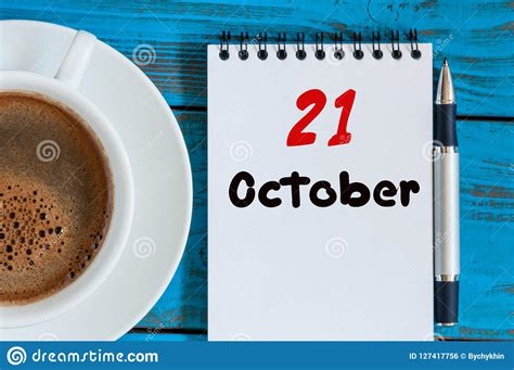 October 21st Day 21 Of Month Morning Drink Cup With Calendar On