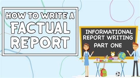 Informational Report Writing Part One How To Write A Factual Report