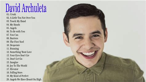 The Very Best Of David Archuleta 2017 Full Album Youtube