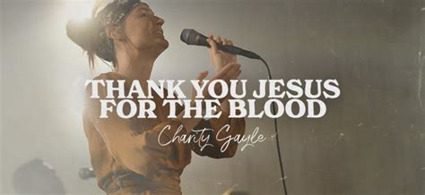 Charity Gayle Thank You Jesus For The Blood Live The Richard