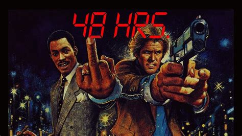 48 Hours 1982 Trailer Eddie Murphy As Reggie Hammond Nick Nolte