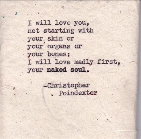 Christopher Poindexter Quotes Words Love Poems