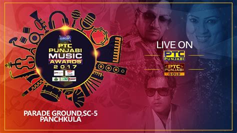 Ptc Punjabi Music Awards 2017 Live Panchkula Ptc Punjabi Gold