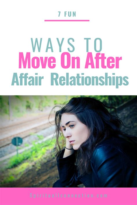 7 Ways To Move On After An Affair Relationship Relationship