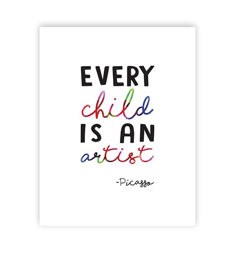 Buy Quotes For Kids Art Display Every Child Is An Artist Pablo Picasso