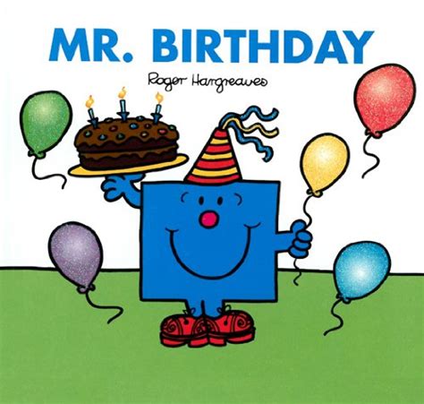 Mr Birthday Mr Men Uk Adam Hargreaves Roger Hargreaves