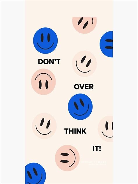 Dont Over Think It Poster For Sale By Achillesstore Redbubble