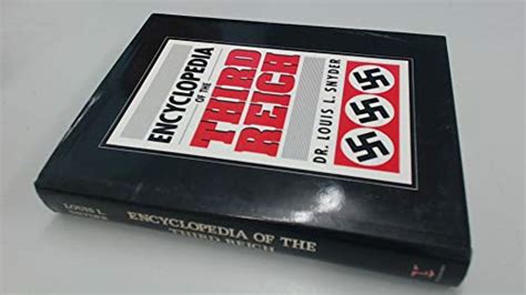 Encyclopedia Of The Third Reich Snyder Louis L 9780713721676