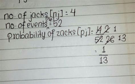 There are four kings in a standard deck of playing cards. There are 4 jacks in a standard deck of 52 playing cards. If Patricia selects a card at random ...