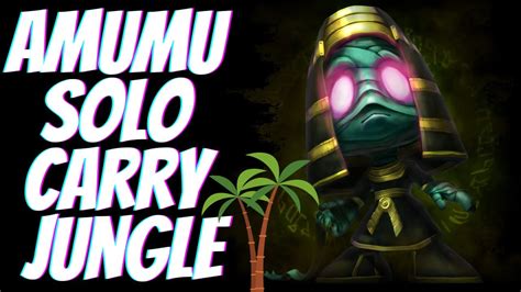 How To Play Solo Carry As Amumu Jungle Ranked Season League Of