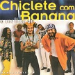 Chiclete Com Banana – O Melhor de Chiclete Com Banana (1998, CD) - Discogs