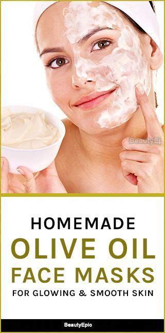 Olive Oil Face Mask For Smoother Skin Homemadefacemaskrecipe Olive Oil Face Mask Olive Oil