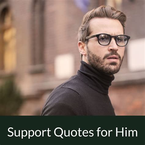 Top 42 Support Quotes For Him Quotes Love And Life