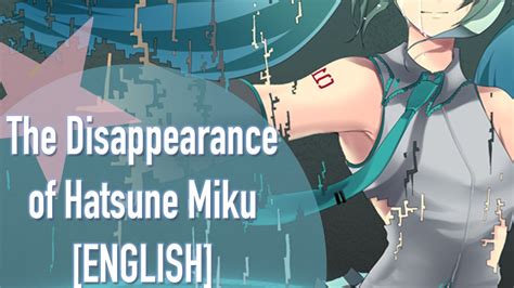 The Disappearance Of Hatsune Miku English Dub Youtube